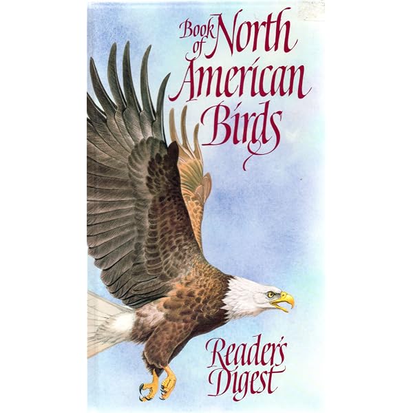 Book of North American Birds: An Illustrated Guide to More Than